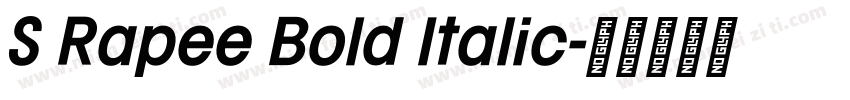 S Rapee Bold Italic字体转换